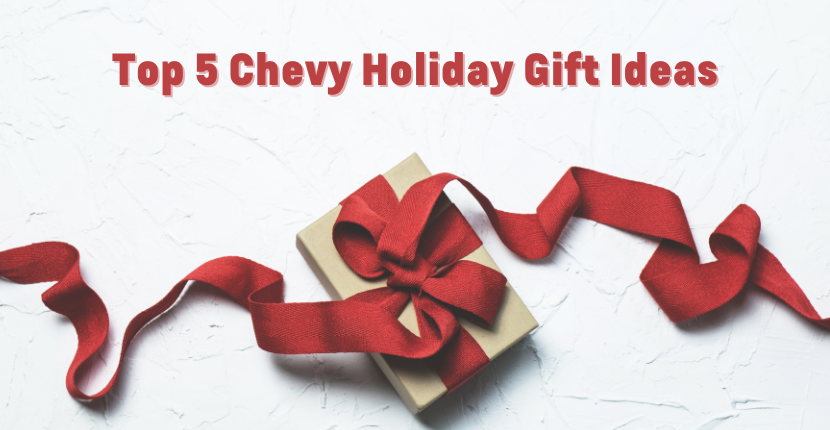 Chevy Holiday Gift Ideas