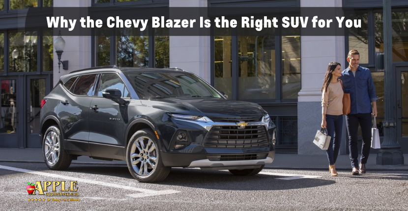 Why the Chevy Blazer is The Right SUV for You